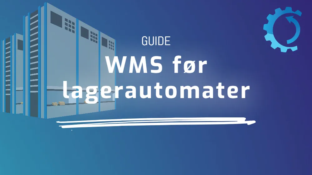 WMS før lagerautomater