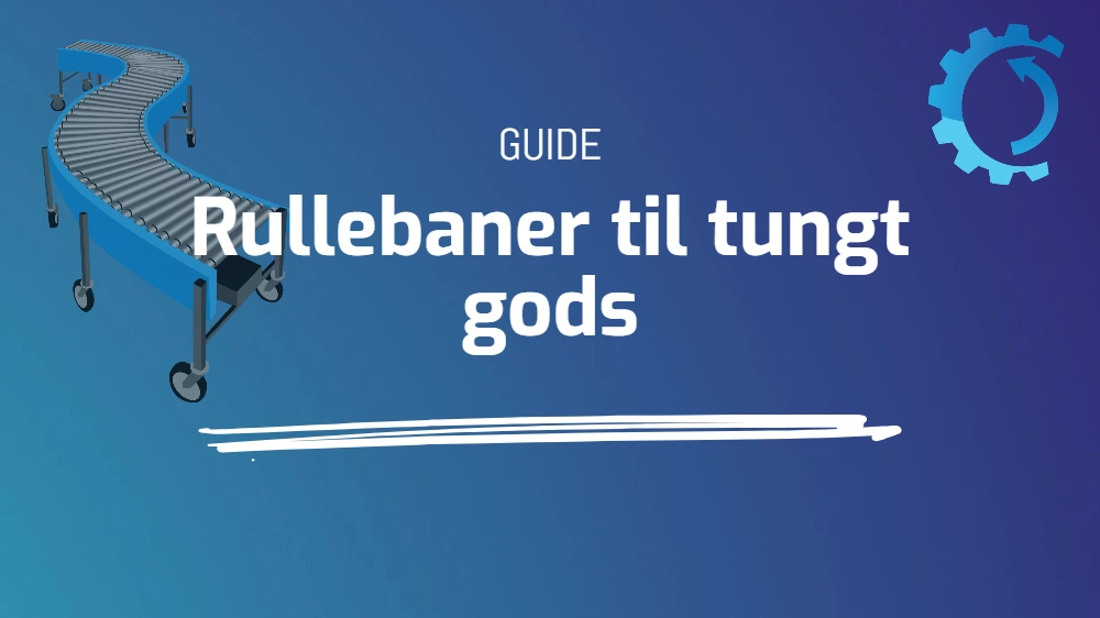 Rullebaner til tungt gods