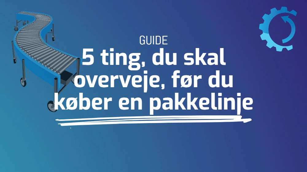 5 ting, du skal overveje, før du køber en pakkelinje